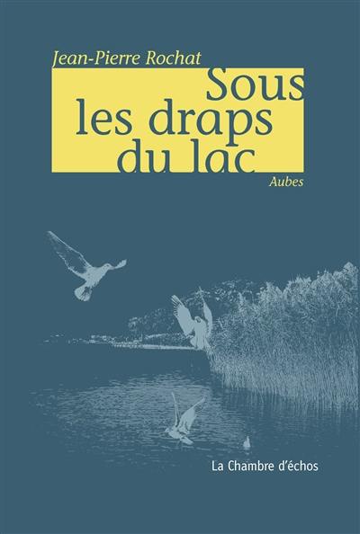 Sous les draps du lac