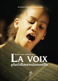 La voix pluridimensionnelle : révélez votre potentiel vocal