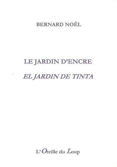 Le jardin d'encre. El jardin de tinta