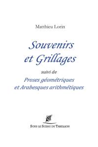 Souvenirs et grillages. Proses géométriques et arabesques arithmétiques