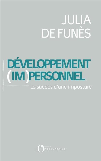 Développement (im)personnel : le succès d'une imposture