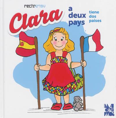 Clara a deux pays. Clara tiene dos paises