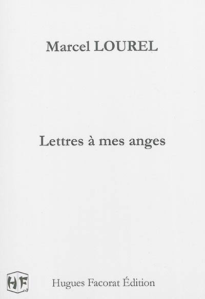 Lettres à mes anges