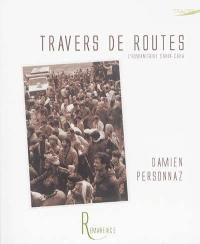 Travers de routes : l'humanitaire cahin-caha