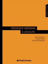 Frederick Wiseman, à l'écoute : entretien, cinéma