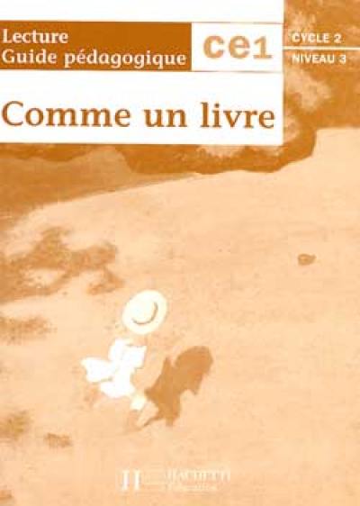 Comme un livre, lecture CE1 : guide pédagogique