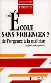 Une école sans violences ?