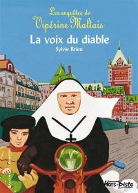 Les enquêtes de Vipérine Maltais. La voix du diable