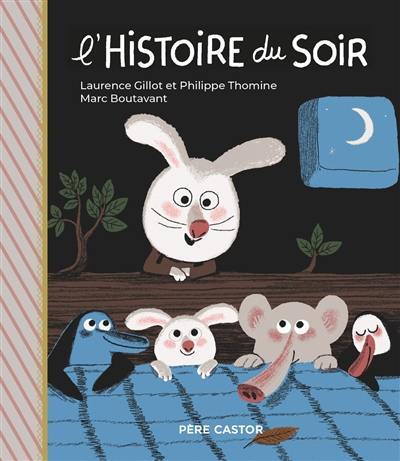 L'histoire du soir