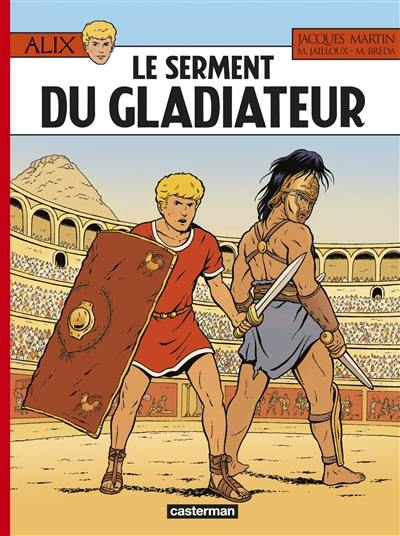 Alix. Vol. 36. Le serment du gladiateur