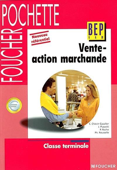 Vente-action marchande, terminale : nouveau référentiel