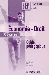 Economie droit BEP terminale métiers du secrétariat, de la comptabilité et de la vente-action marchande : guide pédagogique