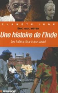 Une histoire de l'Inde : les Indiens face à leur passé