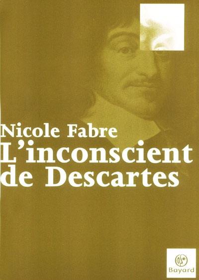 L'inconscient de Descartes