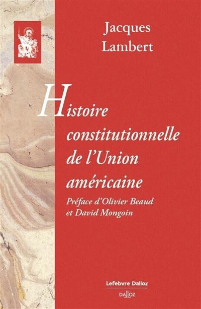 Histoire constitutionnelle de l'Union américaine