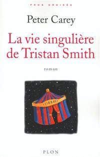 La vie singulière de Tristan Smith