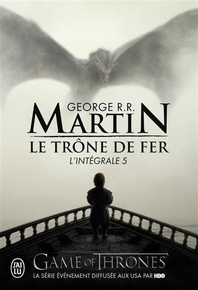 Le trône de fer : l'intégrale. Vol. 5