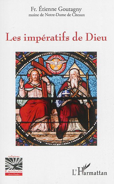 Les impératifs de Dieu