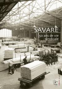 Savare : 50 ans de vie syndicale