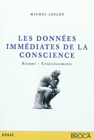 Les données immédiates de la conscience : résumé, éclaircissements