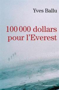 100.000 dollars pour l'Everest