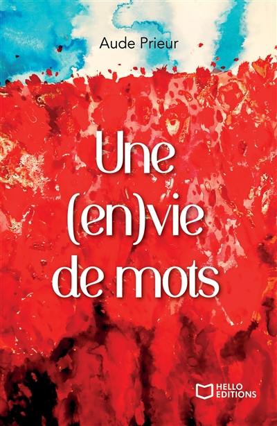 Une (en)vie de mots