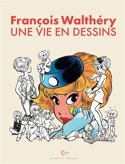 François Walthéry : une vie en dessins