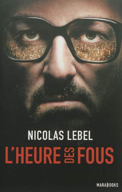 L'heure des fous