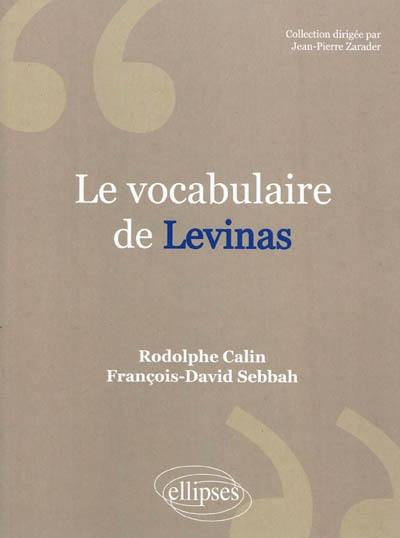 Le vocabulaire de Levinas