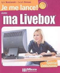 Je me lance avec ma Livebox