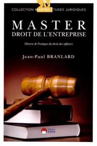 Master droit de l'entreprise : théorie & pratique du droit des affaires