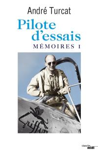 Pilote d'essais : mémoires