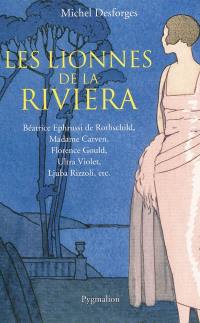 Les lionnes de la Riviera