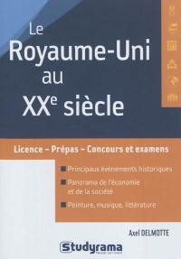 Le Royaume-Uni au XXe siècle : licence, prépas, concours et examens