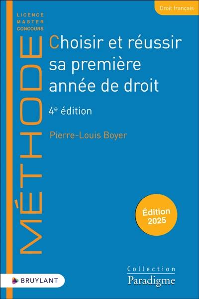 Choisir et réussir sa première année de droit : 2025