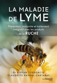 La maladie de Lyme : prévention, immunité et traitement intégratif avec les produits de la ruche