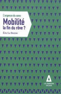 Mobilité : la fin du rêve ?