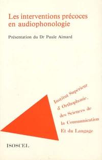 Les interventions précoces en audiophonologie