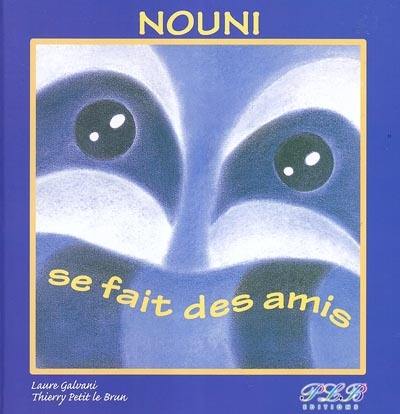 Noumi se fait des amis