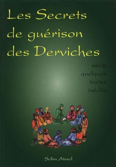 Les secrets de guérison des derviches