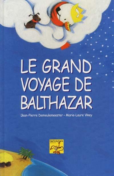 Le grand voyage de Balthazar