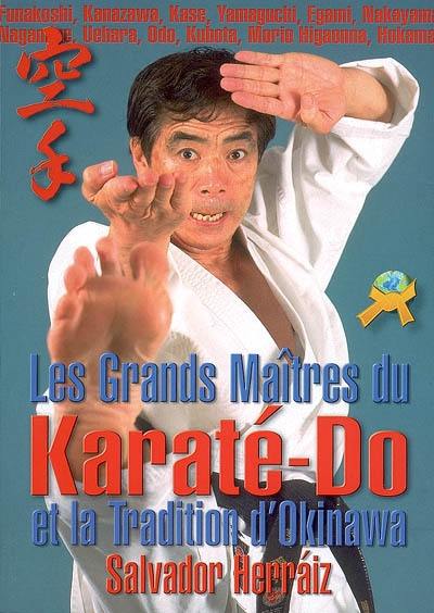 Les grands maîtres du karaté-do et la tradition d'Okinawa