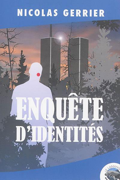 Enquête d'identités