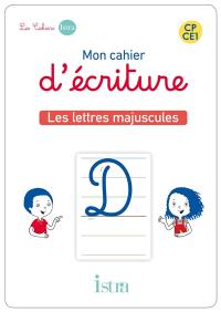 Mon cahier d'écriture CP-CE1 : lettres majuscules