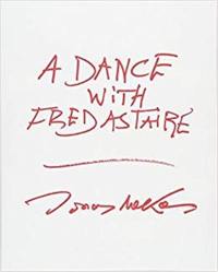 Jonas Mekas A Dance with Fred Astaire