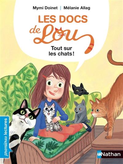 Les docs de Lou. Tout sur les chats !