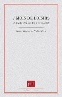 Sept mois de loisirs : la face cachée de l'éducation