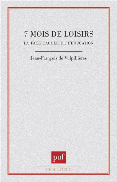 Sept mois de loisirs : la face cachée de l'éducation