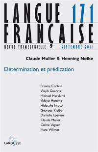 Langue française, n° 171. Détermination et prédication