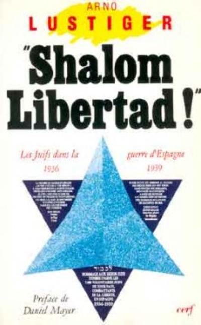 Shalom libertad : les juifs dans la guerre civile espagnole